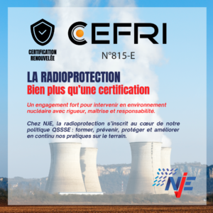 Certification CEFRI N°815-E renouvelée — NJE et la radioprotection en environnement nucléaire